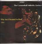 The Cannonball Adderley Quintet - Why Am I Treated So Bad! (LP, Album, Scr)