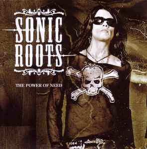 Sonic Roots - The Power Of Need album cover