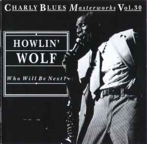 Howlin' Wolf - Who Will Be Next? album cover