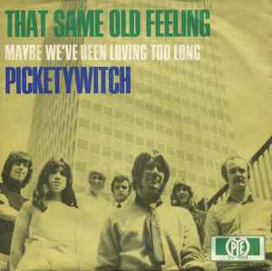 Pickettywitch - That Same Old Feeling album cover