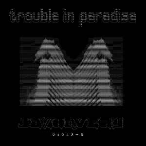 Joshquery - Trouble In Paradise album cover