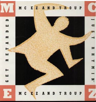 MC EZ & Troup - Get Retarded
