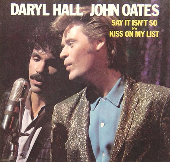 Daryl Hall - John Oates – Say It Isn't So (1983