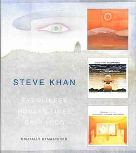 Steve Khan - Eyewitness / Modern Times / Casa Loco album cover