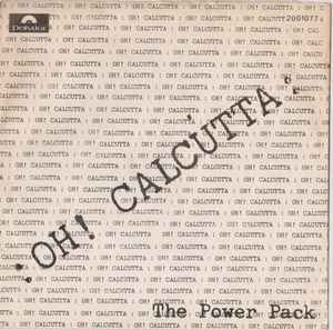 The Power Pack – Oh ! Calcutta / Soul Searchin' (1970, Vinyl) - Discogs