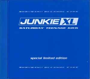 Junkie XL - Saturday Teenage Kick