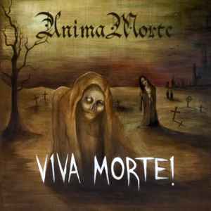 Anima Morte - Viva Morte! album cover