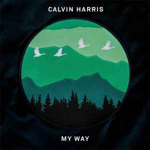 camouflage Shah indeks Calvin Harris – My Way (2016, 256 kbps, File) - Discogs