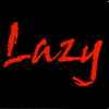 Lazy* - Lazy