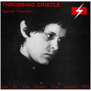 Throbbing Gristle – Special Treatment (Live At The Cryptic One