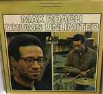 Max Roach – Drums Unlimited (1966, Vinyl) - Discogs