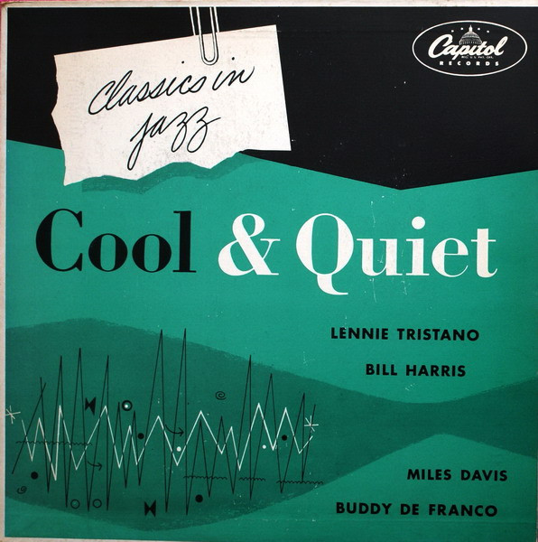 Lennie Tristano, Bill Harris, Miles Davis, Buddy DeFranco – Cool 