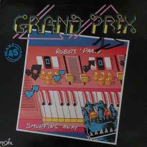 Grand Prix (4) - Robots' Party / Smurfing Away album cover