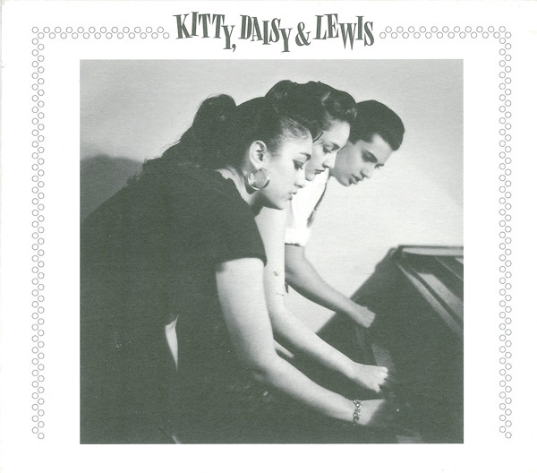 Kitty, Daisy & Lewis – Kitty, Daisy & Lewis (2008, Digipak, CD 