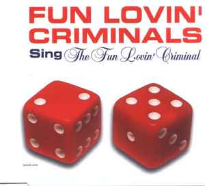 Fun Lovin' Criminals - The Fun Lovin' Criminal