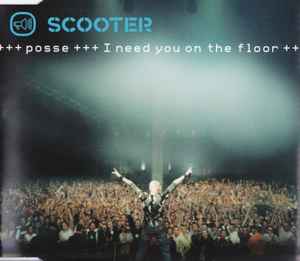 Scooter - Posse (I Need You On The Floor)