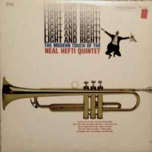 Neal Hefti Quintet - Light And Right! (The Modern Touch Of The Neal Hefti Quintet) album cover