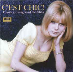 C'est Chic! (French Girl Singers Of The 1960s) - Various