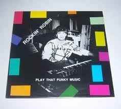 Rockin' Robin (2) - Play That Funky Music album cover