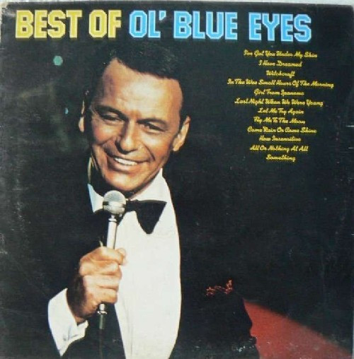 Обложка конверта виниловой пластинки Frank Sinatra - Best Of Ol' Blue Eyes