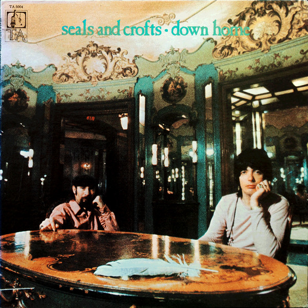 Seals & Crofts – Down Home (1970, Philips Pressing, Vinyl