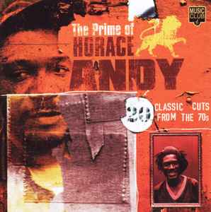 The Prime Of Horace Andy - 20 Classic Cuts From the 70's - Horace Andy