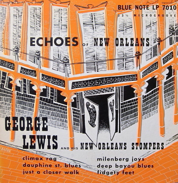 George Lewis And His New Orleans Stompers – Echoes Of New Orleans 