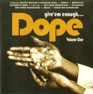 Various - Give 'em Enough... Dope Volume One album cover