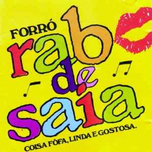 Forró Rabo De Saia - Coisa Fôfa, Linda E Gostosa album cover