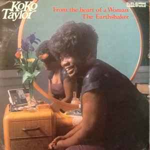 Koko Taylor - From The Heart Of A Woman / The Earthshaker