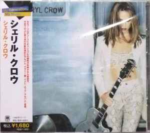 Sheryl Crow – Sheryl Crow (2004, CD) - Discogs