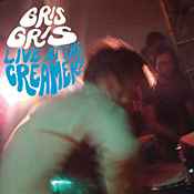 Live At The Creamery - Gris Gris