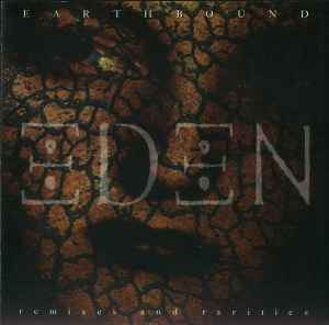 Eden (6) - Earthbound (Remixes And Rarities) album cover