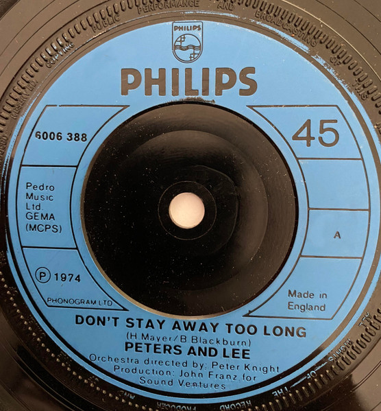 Peters & Lee – Don't Stay Away Too Long / The Old Fashioned Way