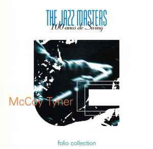 McCoy Tyner - The Jazz Masters - 100 Años De Swing 