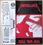 Cover of Kill 'Em All, 1983-07-25, Cassette