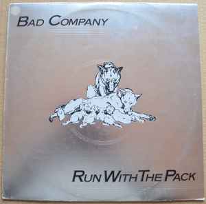 Bad Company (3) - Run With The Pack album cover