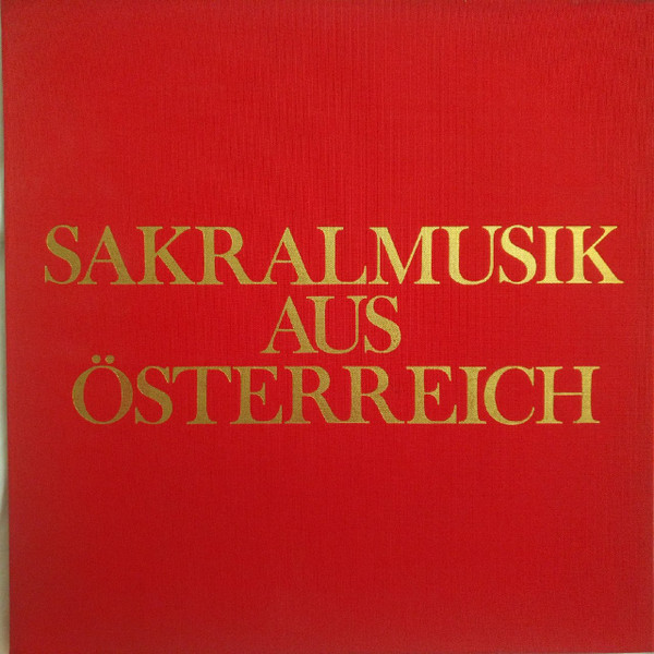 ladda ner album Wolfgang Amadeus Mozart, Joseph Haydn, Anton Bruckner, Franz Schubert - Sakralmusik Aus Osterreich