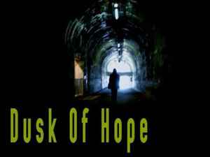 Dusk Of Hope on Discogs