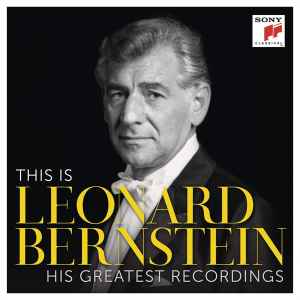 Leonard Bernstein – This Is Leonard Bernstein - His Greatest