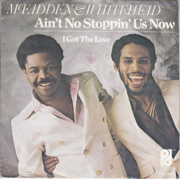 McFadden & Whitehead – Ain't No Stoppin' Us Now (1979, Santa Maria