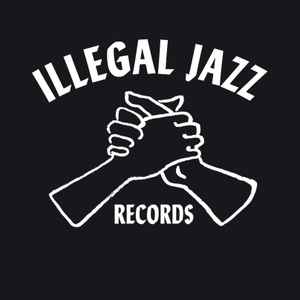 Illegal Jazz Records on Discogs