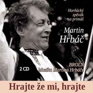 Martin Hrbáč - Hrajte že Mi, Hrajte album cover