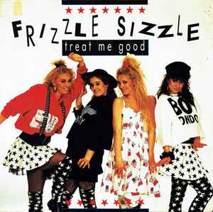Frizzle Sizzle - Treat Me Good album cover