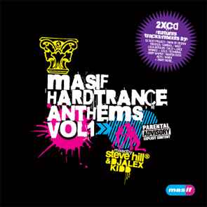 Masif Hardtrance Anthems Vol 1 - Steve Hill & DJ Alex Kidd