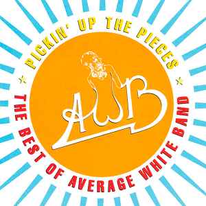 Average White Band - Pickin' Up The Pieces: The Best Of Average White Band