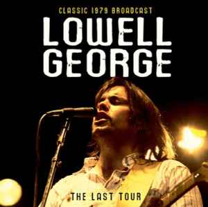 Lowell George - The Last Tour album cover
