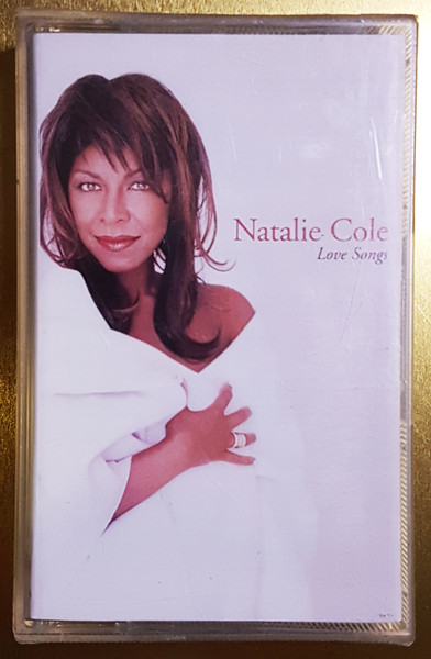 Natalie Cole – Love Songs (2001, Cassette) - Discogs