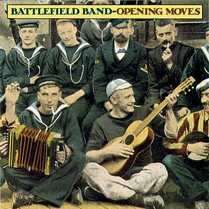 Battlefield Band - Opening Moves on Discogs