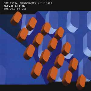 Orchestral Manoeuvres In The Dark - Navigation (The OMD B-Sides) album cover